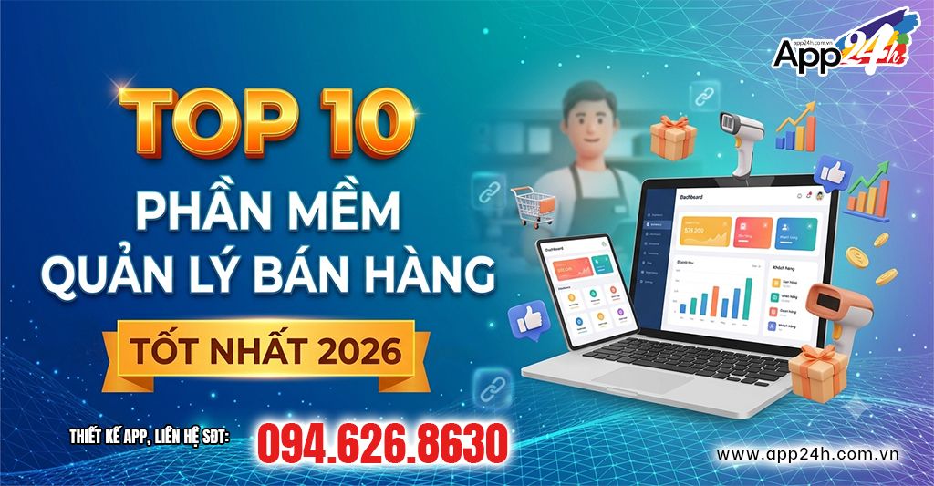 Top 10 Phần Mềm Quản Lý Bán Hàng Tốt Nhất 2026